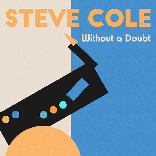 Steve Cole: Without A Doubt - COMPACT DISCS