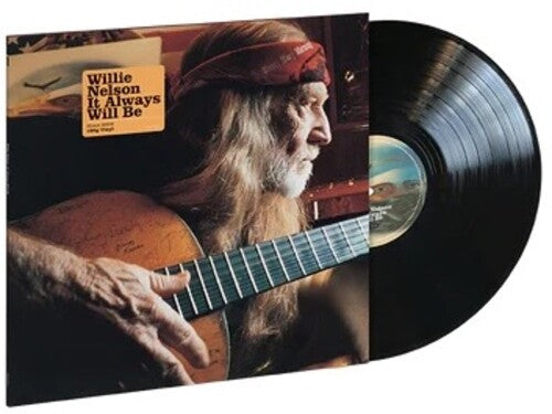 Willie Nelson: It Always Will Be - VINYL