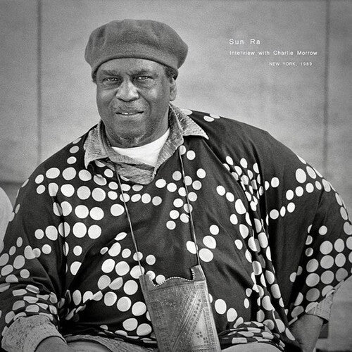 Sun Ra: Interview with Charlie Morrow - VINYL