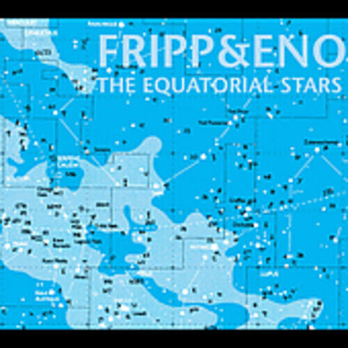 Fripp & Eno: Equatorial Stars - COMPACT DISCS