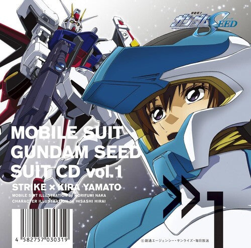Mobile Suit Gundam Seed: Mobile Suit Gundam Seed Suit Cd Vol. 1: Strike / Kira Yamato - COMPACT DISCS