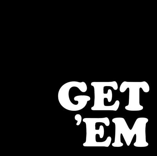 Get 'Em: Get 'em - VINYL
