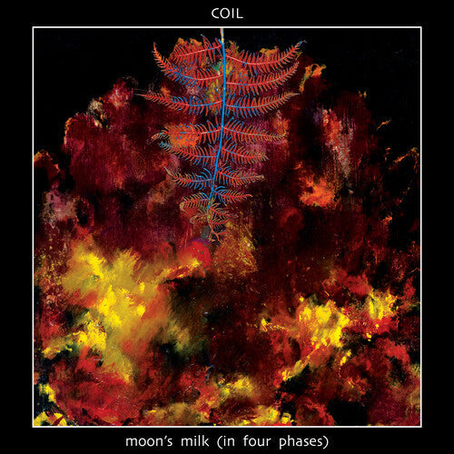 Coil: Moon's Milk (in Four Phases) - COMPACT DISCS
