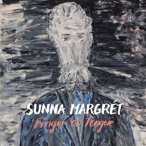Sunna Margret: Finger on Tongue - VINYL