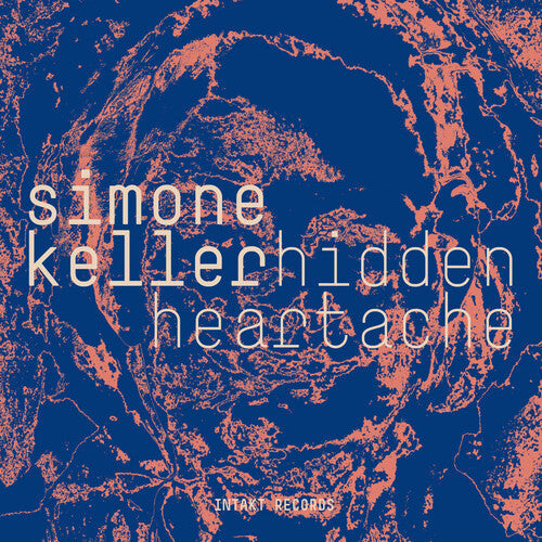 Simone Keller: Hidden Heartache - COMPACT DISCS