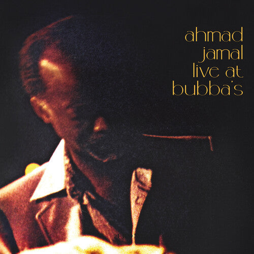 Ahmad Jamal: Live At Bubba's - VINYL
