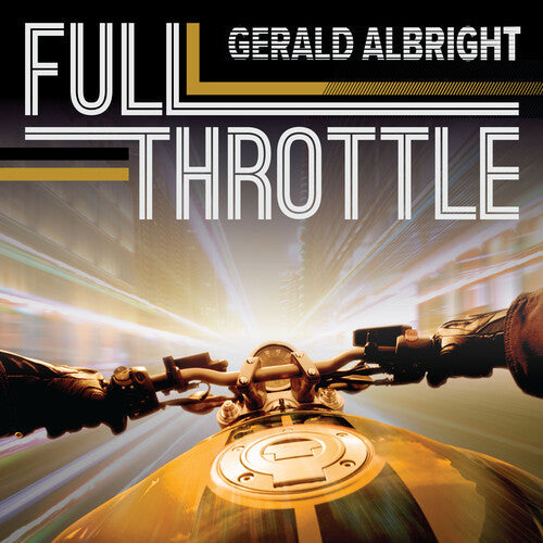 Gerald Albright: Full Throttle - COMPACT DISCS