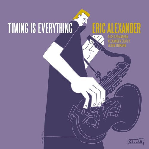 Eric Alexander: Timing Is Everything - COMPACT DISCS