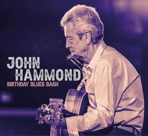 John Hammond: Birthday Blues Bash - COMPACT DISCS