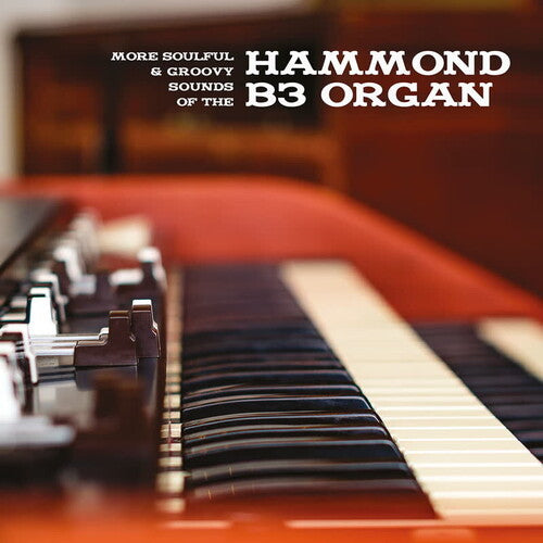 Various: More Soulful & Groovy Sounds Of The Hammond B3 Organ - VINYL