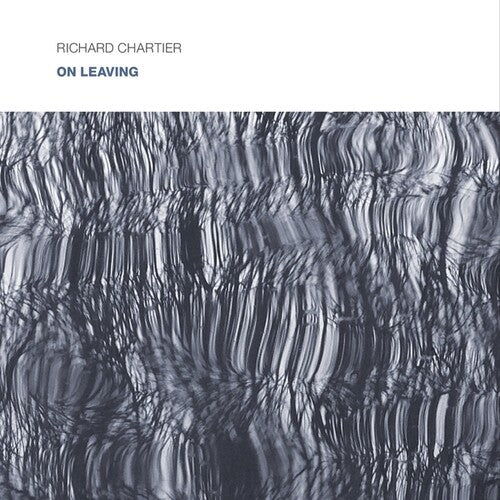 Richard Chartier: On Leaving - COMPACT DISCS