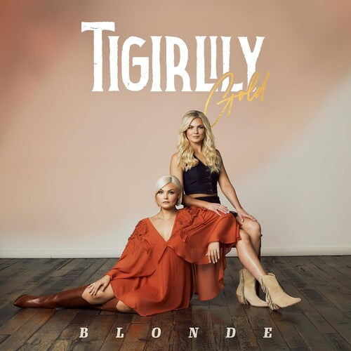 Tigirlily Gold: Blonde - VINYL
