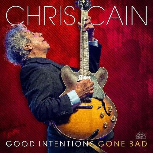 Chris Cain: Good Intentions Gone Bad - VINYL