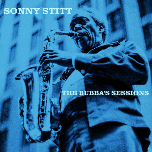 Sonny Stitt: Bubba'S Sessions - VINYL