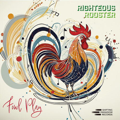 Righteous Rooster: Fowl Play - COMPACT DISCS