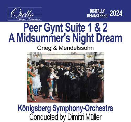 Konigsberg Symphony Orchestra: Peer Gynt Suite 1 & 2 - A Midsummer's Night Dream, Grieg & Mendelssohn - COMPACT DISCS