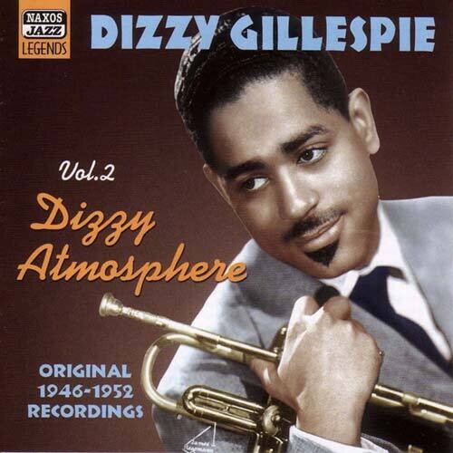 Dizzy Gillespie: Vol. 2-Dizzy Atmosphere - COMPACT DISCS