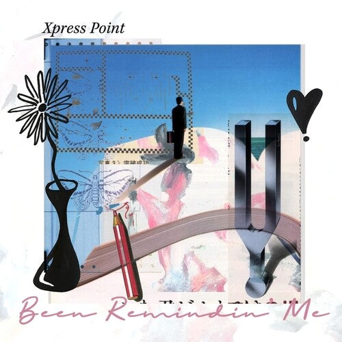 Xpress Point: Been Remindin' Me - VINYL