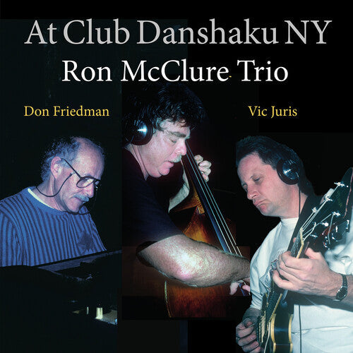 Ron McClure: Live at Club Danshaku Ny - COMPACT DISCS