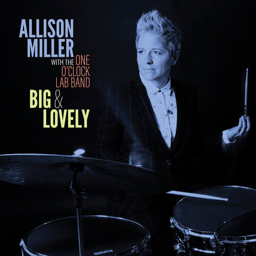 Allison Miller: Big & Lovely - COMPACT DISCS