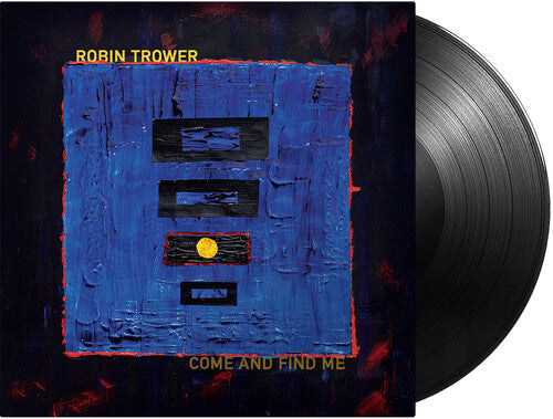 Robin Trower: Come and Find Me - VINYL