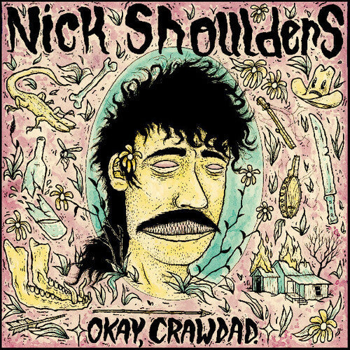 Nick Shoulders: Okay, Crawdad. - VINYL