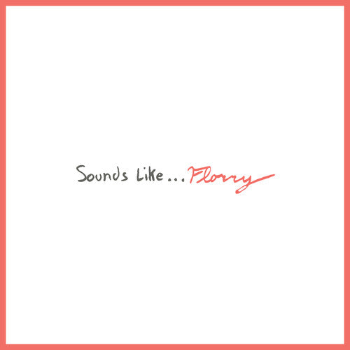 Florry: Sounds Like... - COMPACT DISCS