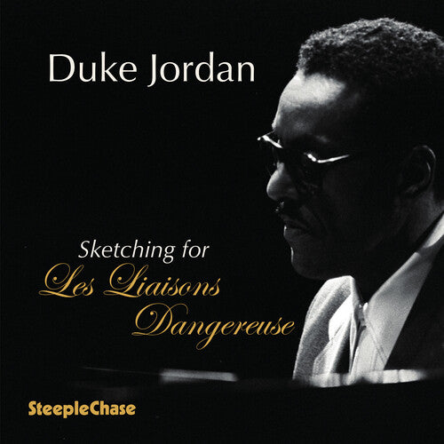 Duke Jordan: Sketching for Les Liaisons Dangereuses - COMPACT DISCS