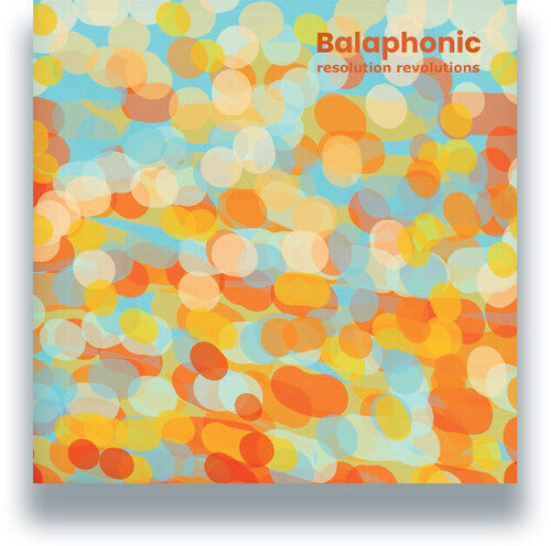 Balaphonic: Resolution Revolutions - VINYL