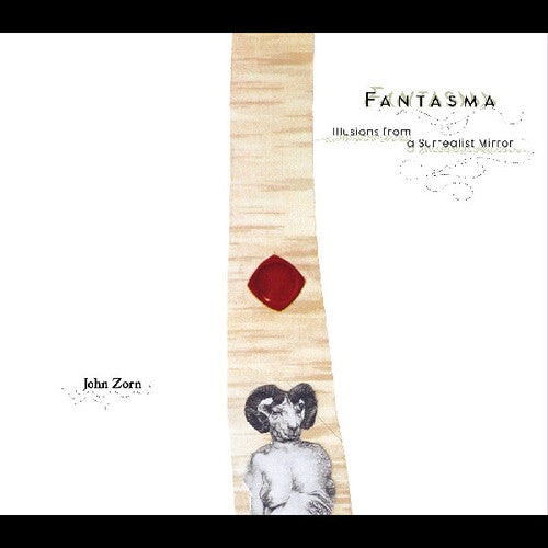John Zorn: Fantasma - COMPACT DISCS