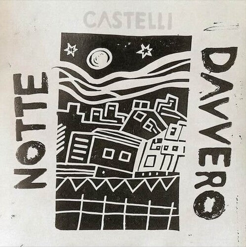 Castelli: Notte Davvero - VINYL