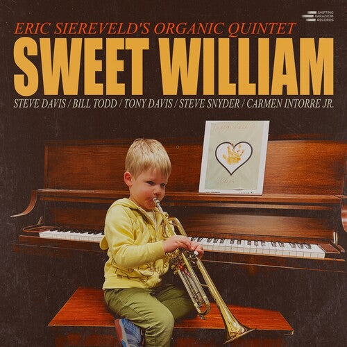 Eric Siereveld's Organic Quintet: Sweet William - VINYL