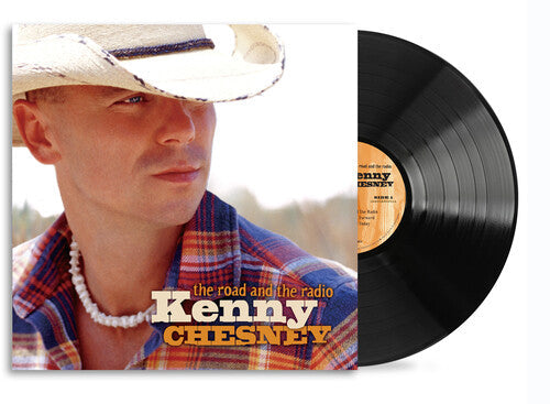 Kenny Chesney: The Road And The Radio - VINYL