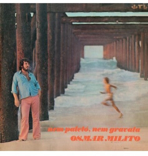 Osmar Milito: Nem Paleto Nem Gravata 1973 - Limited Deluxe 180-Gram Vinyl - VINYL