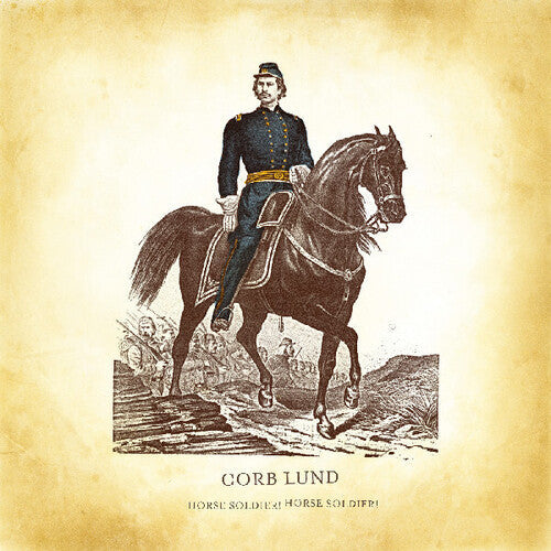Corb Lund: Horse Soldier! Horse Soldier! - VINYL