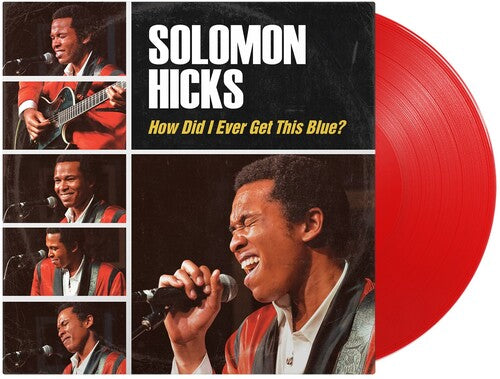 Solomon Hicks: How Did I Ever Get This Blue - VINYL
