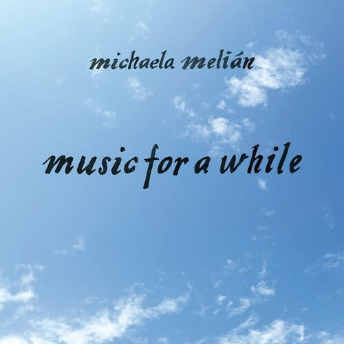 Michaela Melian: music For A while - VINYL