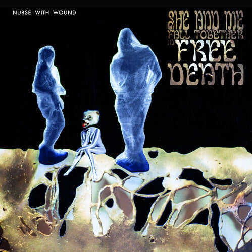Nurse with Wound: Me And She Fall Together In Free Death - VINYL