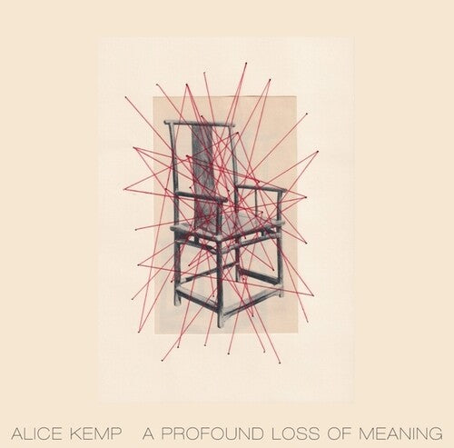 Alice Kemp: A Profound Loss Of Meaning - VINYL