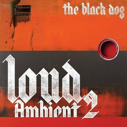 The Black Dog: Loud Ambient 2 - VINYL