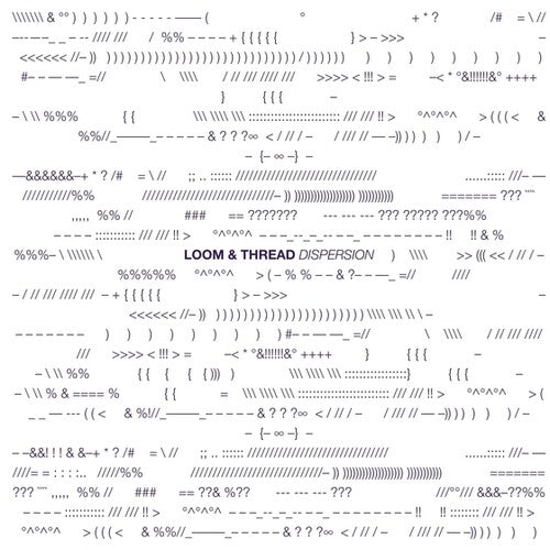 Loom & Thread: Dispersion - VINYL