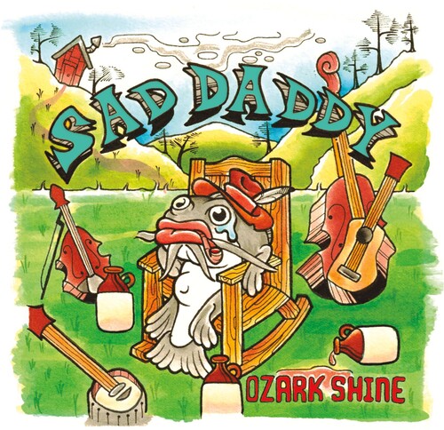 Sad Daddy: Ozark Shine - COMPACT DISCS