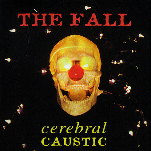 The Fall: Cerebral Caustic - VINYL