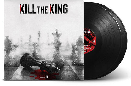 T.I.: KILL THE KING - VINYL