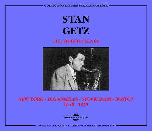 Stan Getz: Quintessence Los Angeles-Stockholm-Boston 1945-195 - COMPACT DISCS