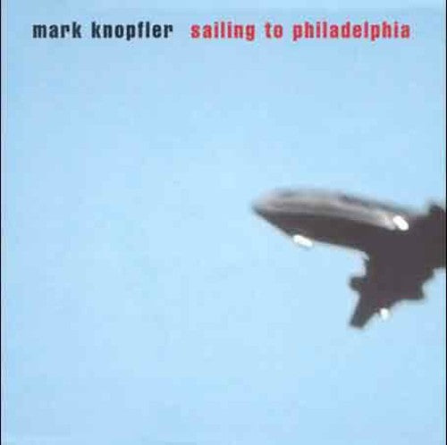 Mark Knopfler: Sailing to Philadelphia - COMPACT DISCS