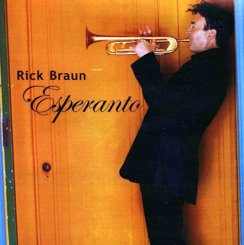 Rick Braun: Esperanto - COMPACT DISCS