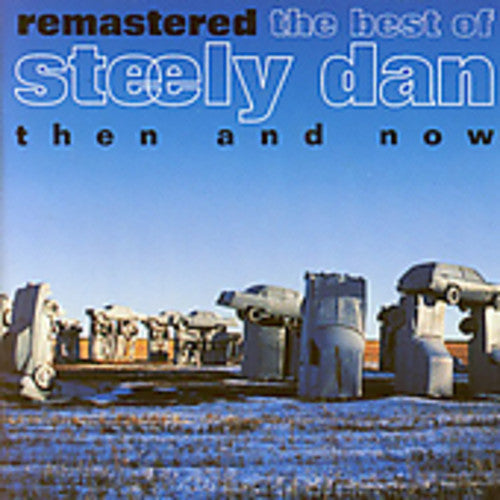 Steely Dan: Best of Steely Dan Then & Now - COMPACT DISCS