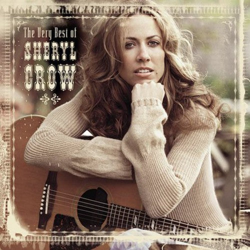 Sheryl Crow: The Very Best Of Sheryl Crow - COMPACT DISCS