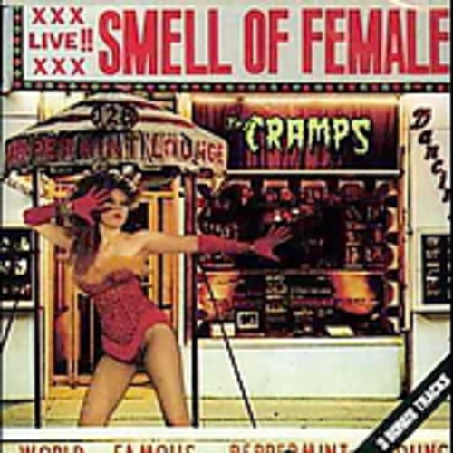 The Cramps: Smell of Female - COMPACT DISCS